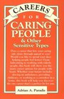 Careers for Caring People and Other Sensitive Types