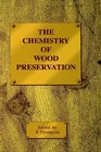 CHEMISTRY OF WOOD PRESERVATION