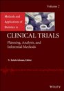 Methods and Applications of Statistics in Clinical Trials Volume 2   Planning Analysis and Inferential Methods
