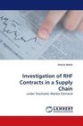 Investigation of RHF Contracts in a Supply Chain