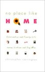 No Place Like Home  Relationships and Family Life Among Lesbians and Gay Men