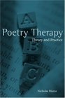 Poetry Therapy Theory and Practice