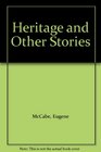 Heritage and Other Stories