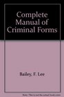 Complete Manual of Criminal Forms