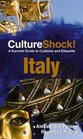Culture Shock Italy A Survival Guide to Customs and Etiquette