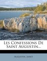 Les Confessions De Saint Augustin