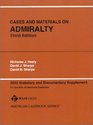 Cases and Materials on Admiralty 2002 Statutory and Documentary For Use with All Admiralty Casebooks