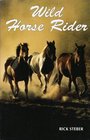 Wild Horse Rider