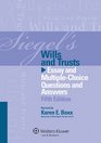 Siegels Wills  Trusts Essay and MultipleChoice Questions and Answers Fifth Edition