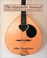 The Mandolin Manual: The Art, Craft and Science of the Mandolin and Mandola