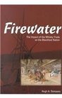 Firewater The Impact of the Whisky Trade on the Blackfoot Nation