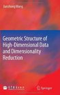 Geometric Structure of HighDimensional Data and Dimensionality Reduction