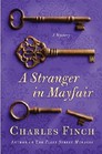 A Stranger in Mayfair (Charles Lenox, Bk 4)