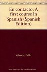 En contacto A first course in Spanish
