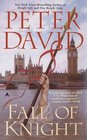 Fall of Knight (Arthurian Trilogy, Bk 3)
