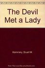 The devil met a lady