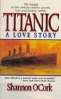 Titanic A Love Story