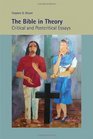 The Bible in Theory Critical and Postcritical Essays