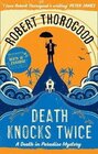 Death Knocks Twice (Death in Paradise, Bk 3)