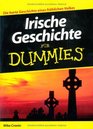 Irische Geschichte fur Dummies