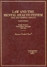 Law and the Mental Health System Civil and Criminal Aspects