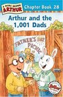 Arthur and the 1001 Dads  A Marc Brown Arthur Chapter Book 28