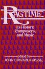 Ragtime Its History Composers Music