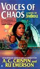 Voices of Chaos: A Novel of Starbridge (Starbridge Series)