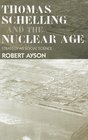 Thomas Schelling and the Nuclear Age Strategy as Social Science