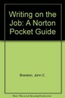 Writing on the Job A Norton Pocket Guide