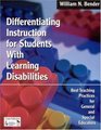 Differentiating Instruction for Students with Learning Disabilities Best Teaching Practices for General and Special Educators