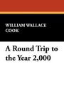 A Round Trip to the Year 2000