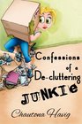 Confessions of a Decluttering Junkie