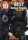 The 10 Most Amazing Animal Helpers