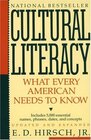 Cultural Literacy, What Every American Needs to Know