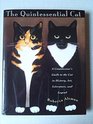 The Quintessential Cat A Connoisseur's Guide to the Cat in History Art Literature and Legend