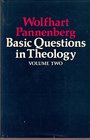 Basic Questions in Theology vol 2