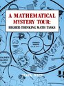 Mathematical Mystery Tour HigherThinking Math Tasks