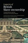 Legacies of British SlaveOwnership