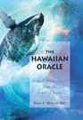 The Hawaiian Oracle: Animal Spirit Guides from the Land of Light (Book & Cards)