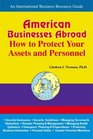 American Businesses Abroad How to Protect Your Assets and Personnel
