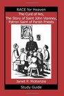 The Cur of Ars The Story of Saint John Vianney Patron Saint of Parish Priests Study Guide