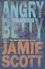 Angry Betty: Kate Darby (Book 1) (Kate Darby Crime Novel)