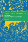 Cuentos populares de los gitanos espanoles / Folktales From Spanish Gypsies