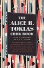 The Alice B Toklas Cook Book