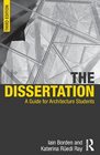 The Dissertation A Guide for Architecture Students