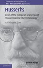 Husserl's Crisis of the European Sciences and Transcendental Phenomenology An Introduction