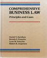 Comprehensive Business Law Principles and Cases