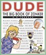 Dude The Big Book of Zonker