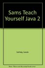 Sams Teach Yourself Java 2
